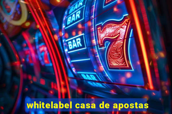 whitelabel casa de apostas